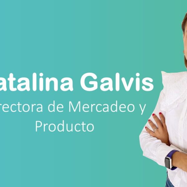 Conoce a Catalina Galvis, nueva Directora de Marketing y Producto para Nexa BPO.