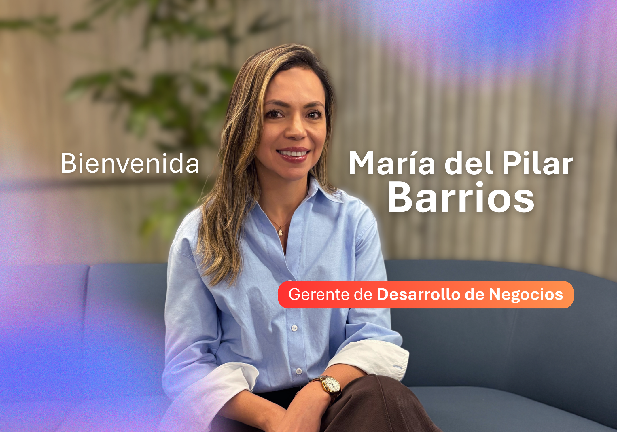 Bienvenida, María del Pilar Barrios, nueva Gerente de Desarrollo de Negocios
